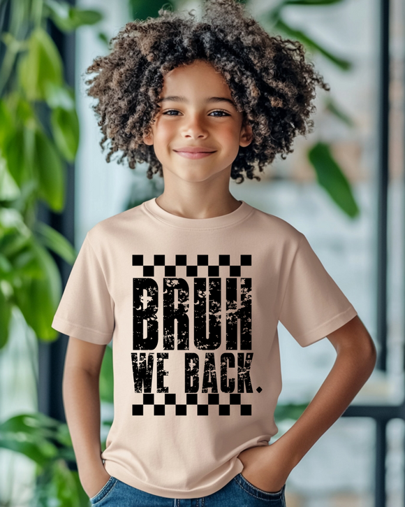 Bruh, We Back