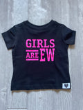 Girls are ew (tee)